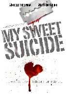 Poster My Sweet Suicide